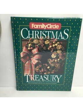 Family Circle Christmas Treasury Hardcover 1991 Holiday Crafts Recipes Book